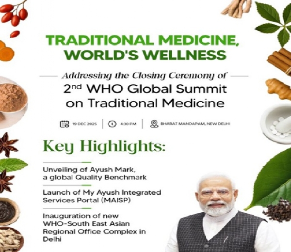 பாரம்பரிய மருத்துவம் குறித்த உலகளாவிய உச்சி மாநாடு - இன்று பிரதமர் மோடி பங்கேற்கிறார்