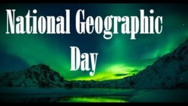இன்று (ஜனவரி 27) தேசிய புவியியல் தினம்