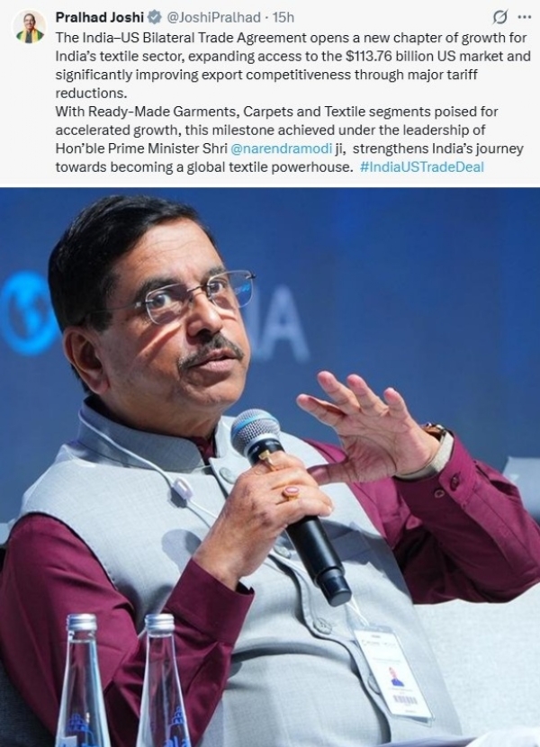 இந்திய-அமெரிக்க இருதரப்பு வர்த்தக ஒப்பந்தம் இந்தியாவின் ஜவுளித் துறைக்கு வளர்ச்சியின் புதிய அத்தியாயத்தைத் திறக்கும் - மத்திய அமைச்சர் பிரஹலாத் ஜோஷி