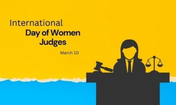 இன்று (மார்ச் 10) பன்னாட்டு பெண் நீதிபதிகள் நாள்