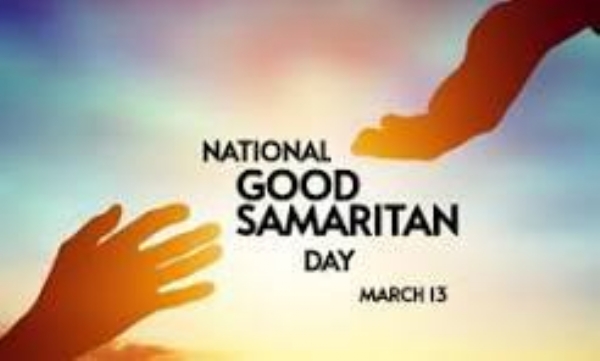 இன்று (மார்ச் 13) தேசிய நல்ல சமாரியர் தினம்