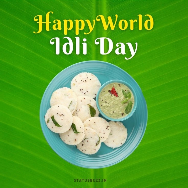 இன்று (மார்ச் 30) உலக இட்லி தினம் இன்று (மார்ச் 30) உலக இட்லி தினம்