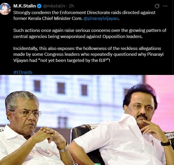 கேரள முன்னாள் முதல்வர் பினராயி விஜயனின் இல்லத்தில் அமலாக்கத் துறை சோதனை - திமுக தலைவர் ஸ்டாலின் கண்டனம் கேரள முன்னாள் முதல்வர் பினராயி விஜயனின் இல்லத்தில் அமலாக்கத் துறை சோதனை - திமுக தலைவர் ஸ்டாலின் கண்டனம்